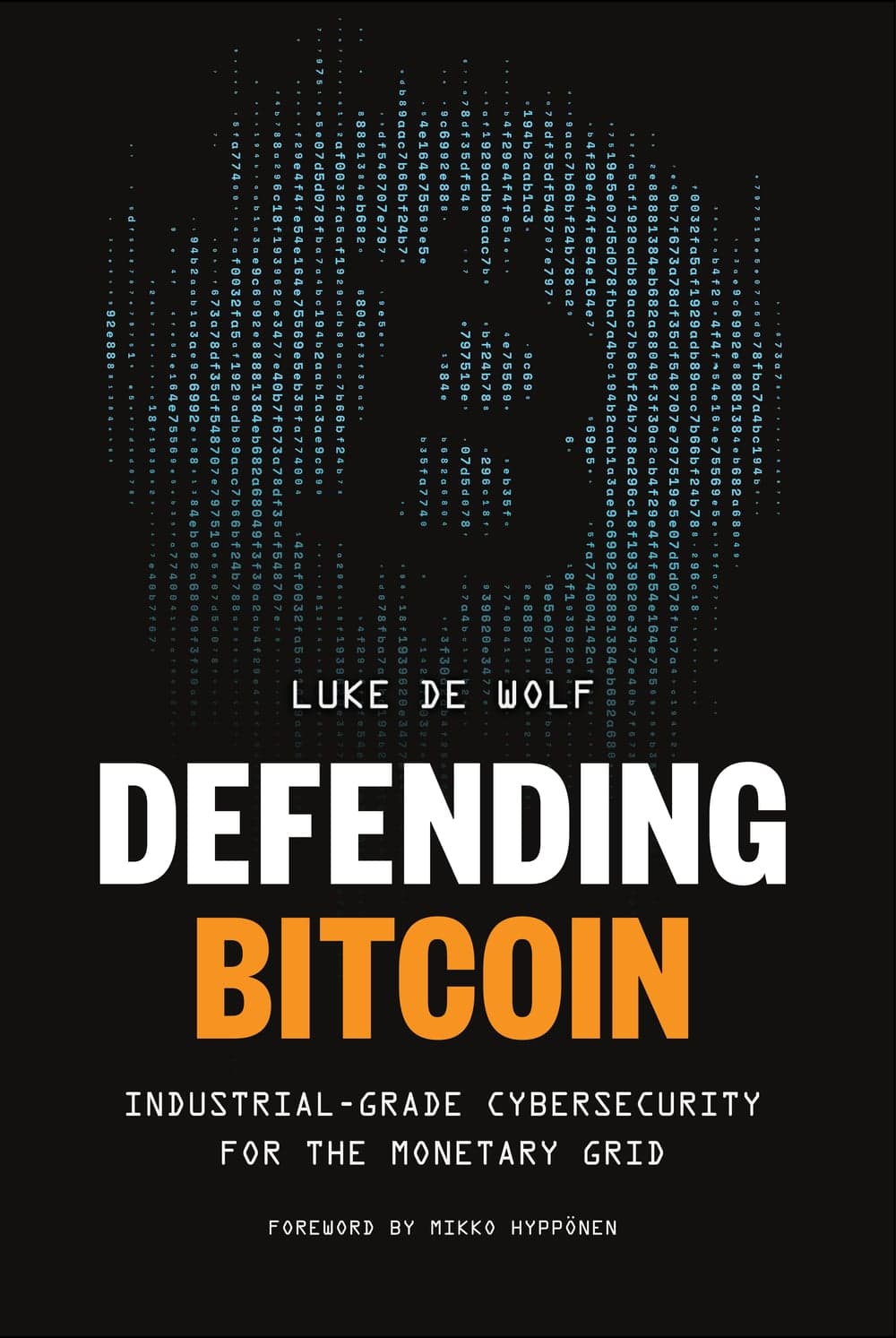 Defending Bitcoin by Luke de Wolf